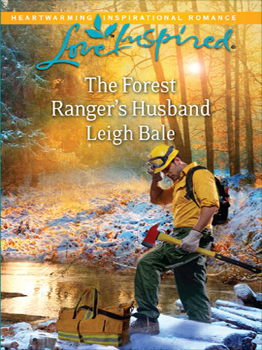 Title details for The Forest Ranger's Husband by Leigh Bale - Available